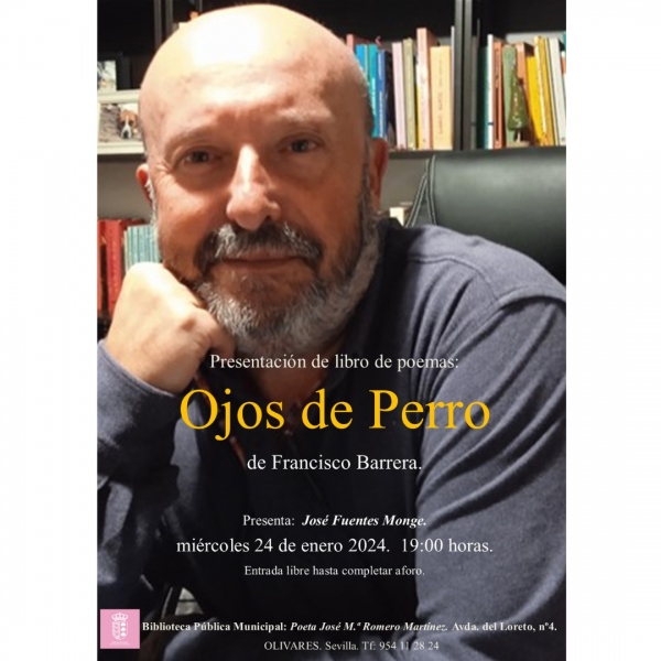 El escritor aljarafe&ntilde;o Francisco Barrera presenta su &uacute;ltimo libro de poes&iacute;a en la Biblioteca P&uacute;blica de Olivares el pr&oacute;ximo mi&eacute;rcoles 24 de enero