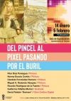 Hasta el 5 de febrero se podr&aacute; disfrutar de la exposici&oacute;n colectiva "Del Pincel al Pixel pasando por el Buril"